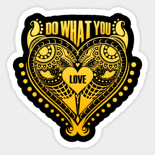 Do What You Love Sticker